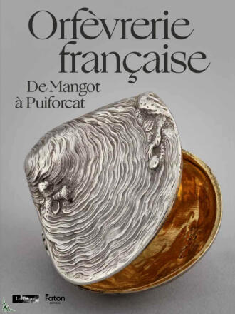 French silversmithing, from Mangot to Puiforcat